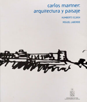 Carlos Martner, arquitectura y paisaje
